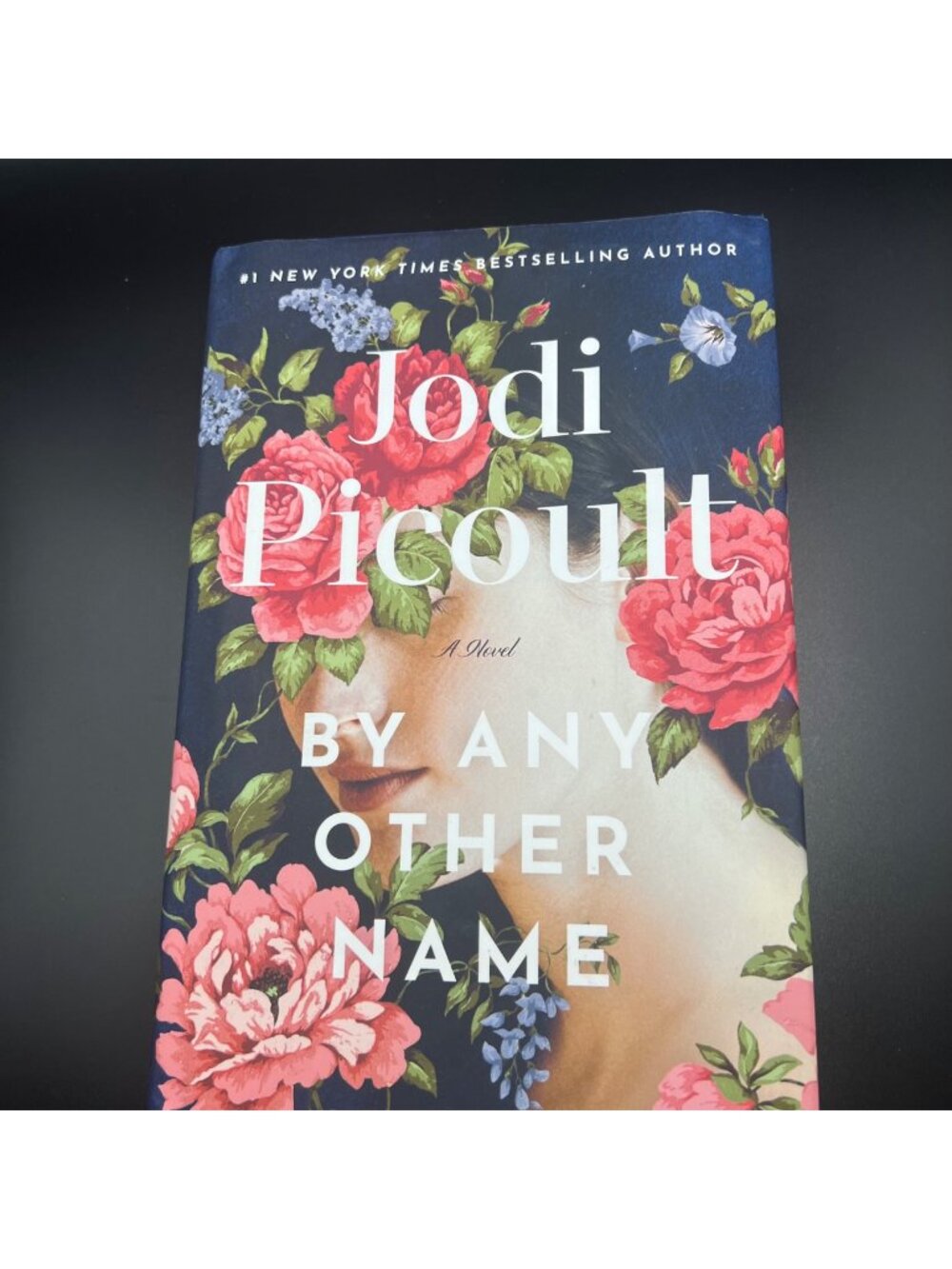 By Any Other Name By Jodi Picoult Hardcover Novel Floral Dust Jacket Fiction